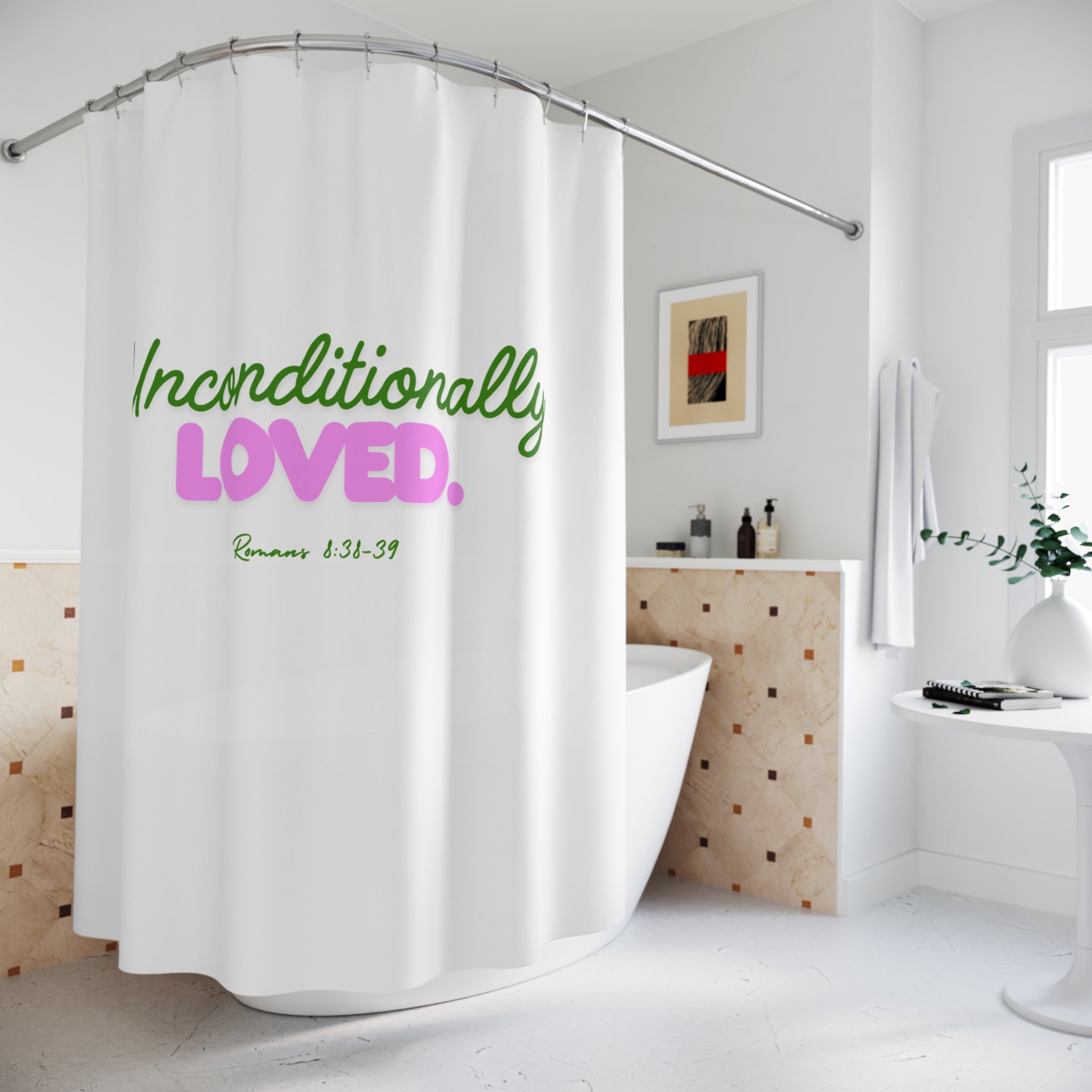 Shower Curtain — "Unconditionally Loved." Inspirational Bathroom Decor (Romans 8:38-39)