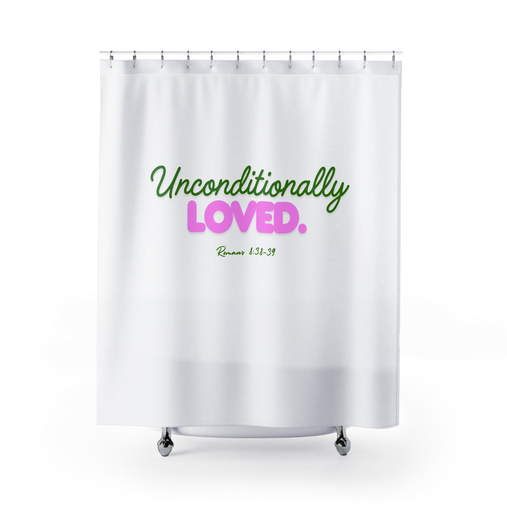 Shower Curtain — "Unconditionally Loved." Inspirational Bathroom Decor (Romans 8:38-39)