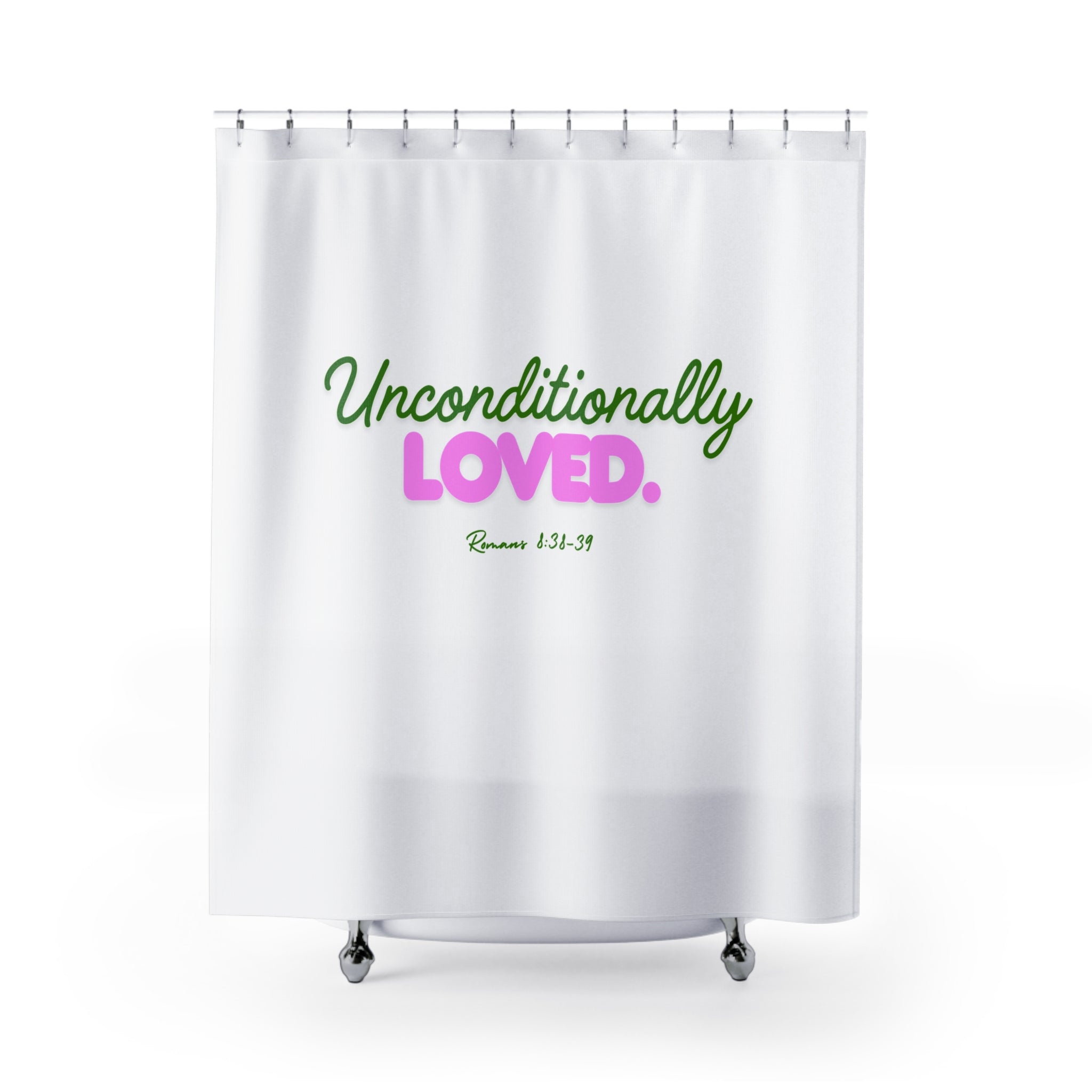 Shower Curtain — "Unconditionally Loved." Inspirational Bathroom Decor (Romans 8:38-39)