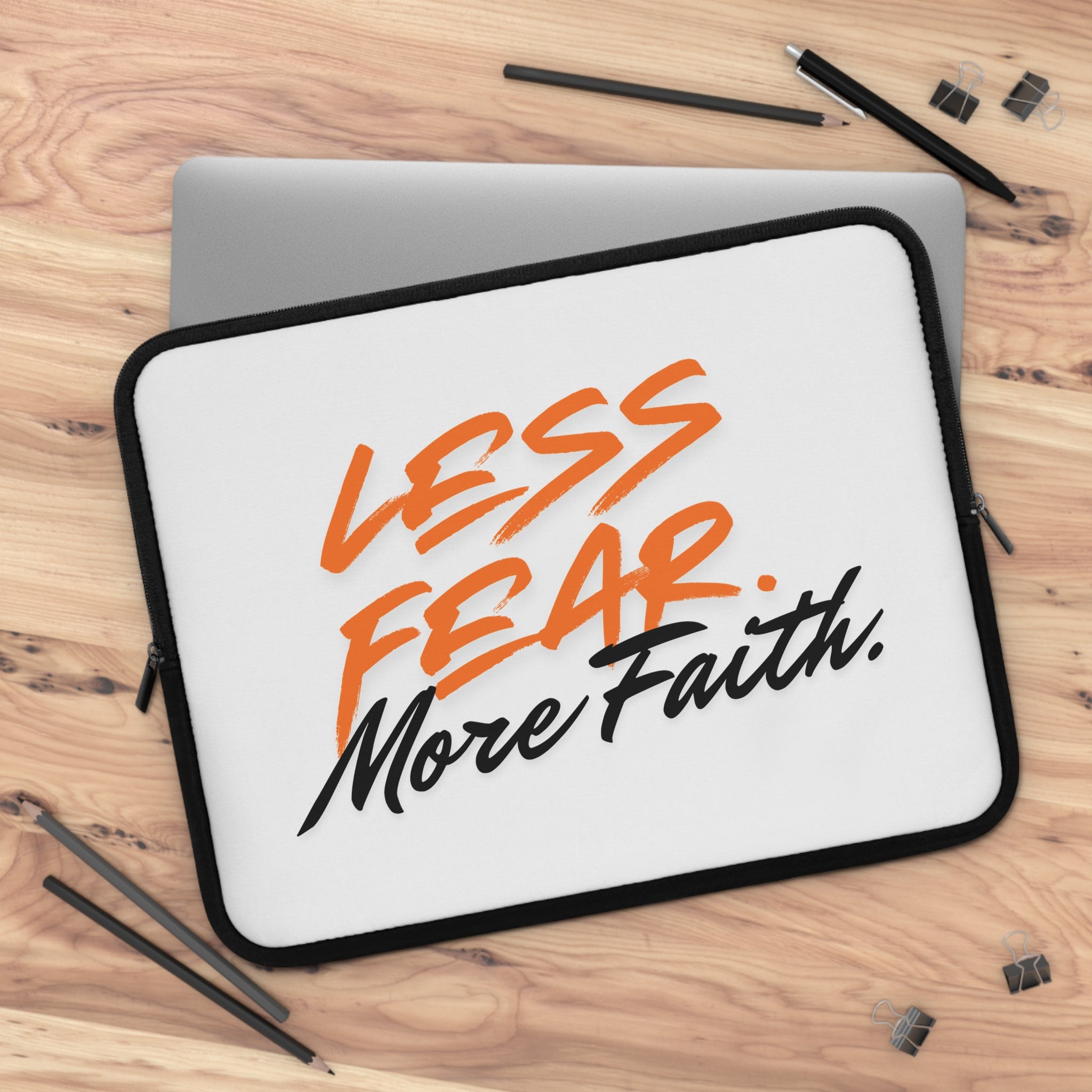 Less Fear More Faith Laptop Sleeve — Inspirational Protective Case