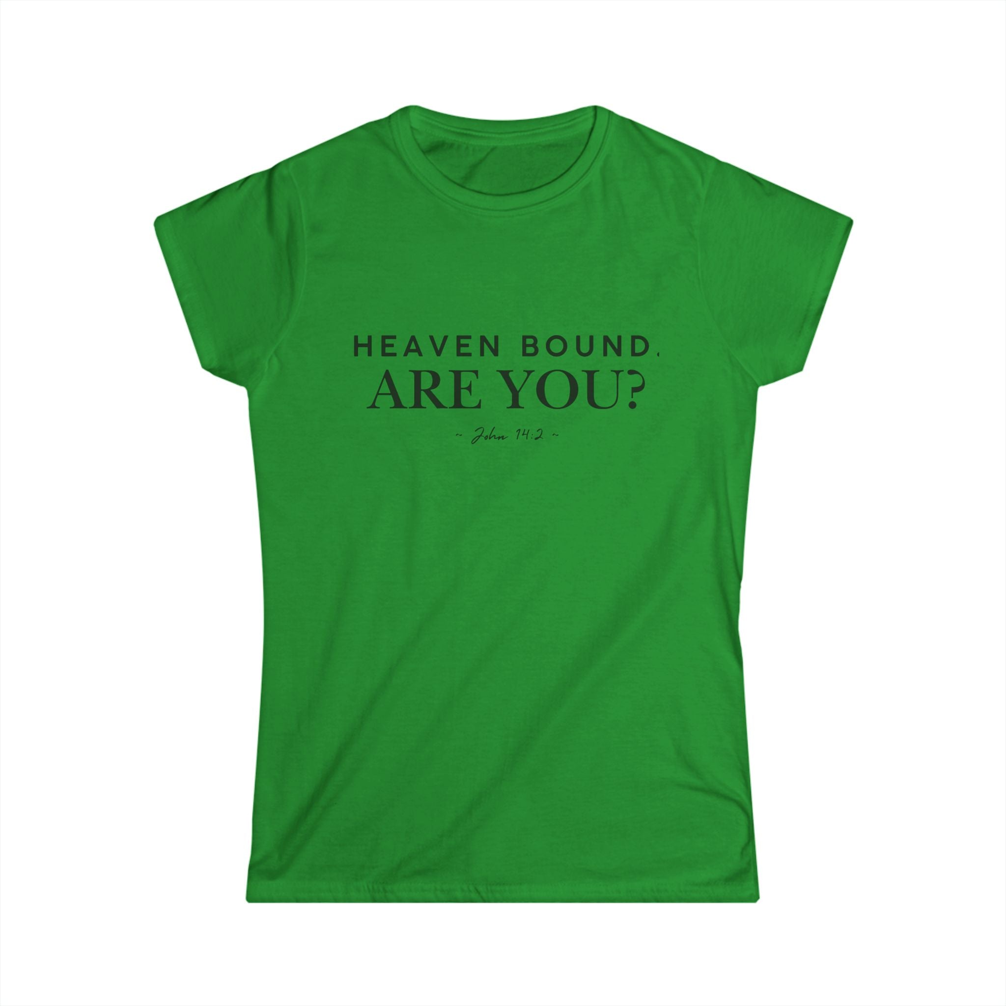 Women's Tee — "Heaven Bound Are You?" Inspirational Christian Shirt