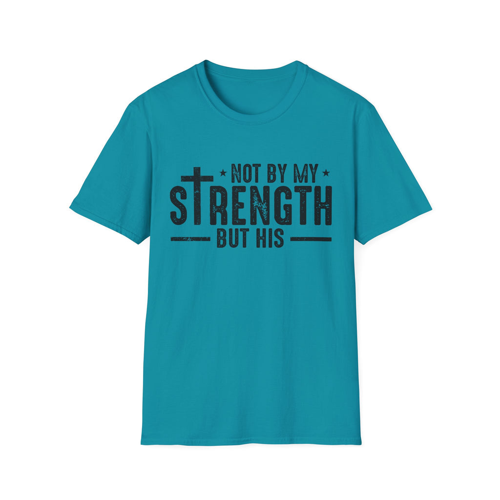T‑Shirt — "Not By My Strength But His" Christian Cross Faith Tee
