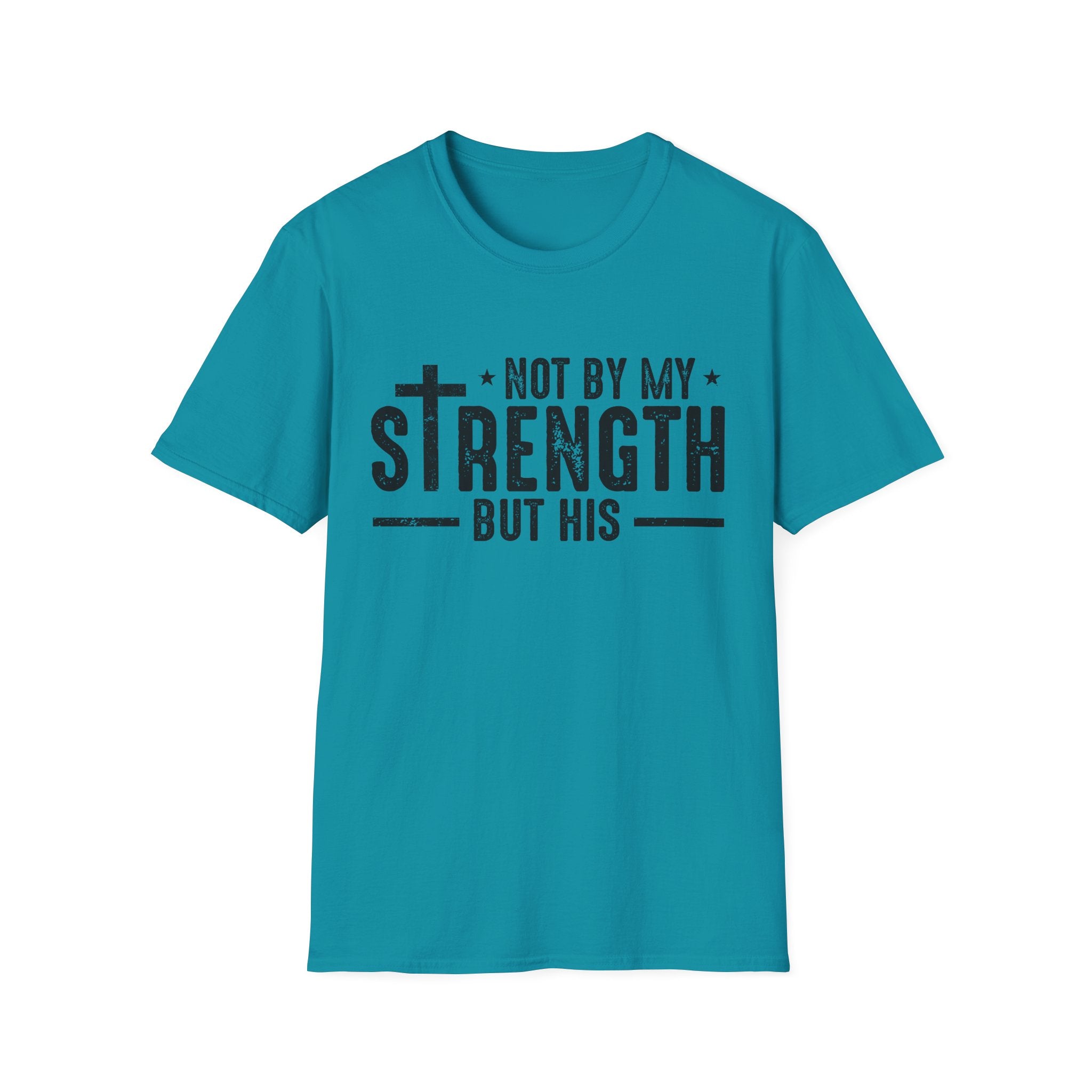 T‑Shirt — "Not By My Strength But His" Christian Cross Faith Tee