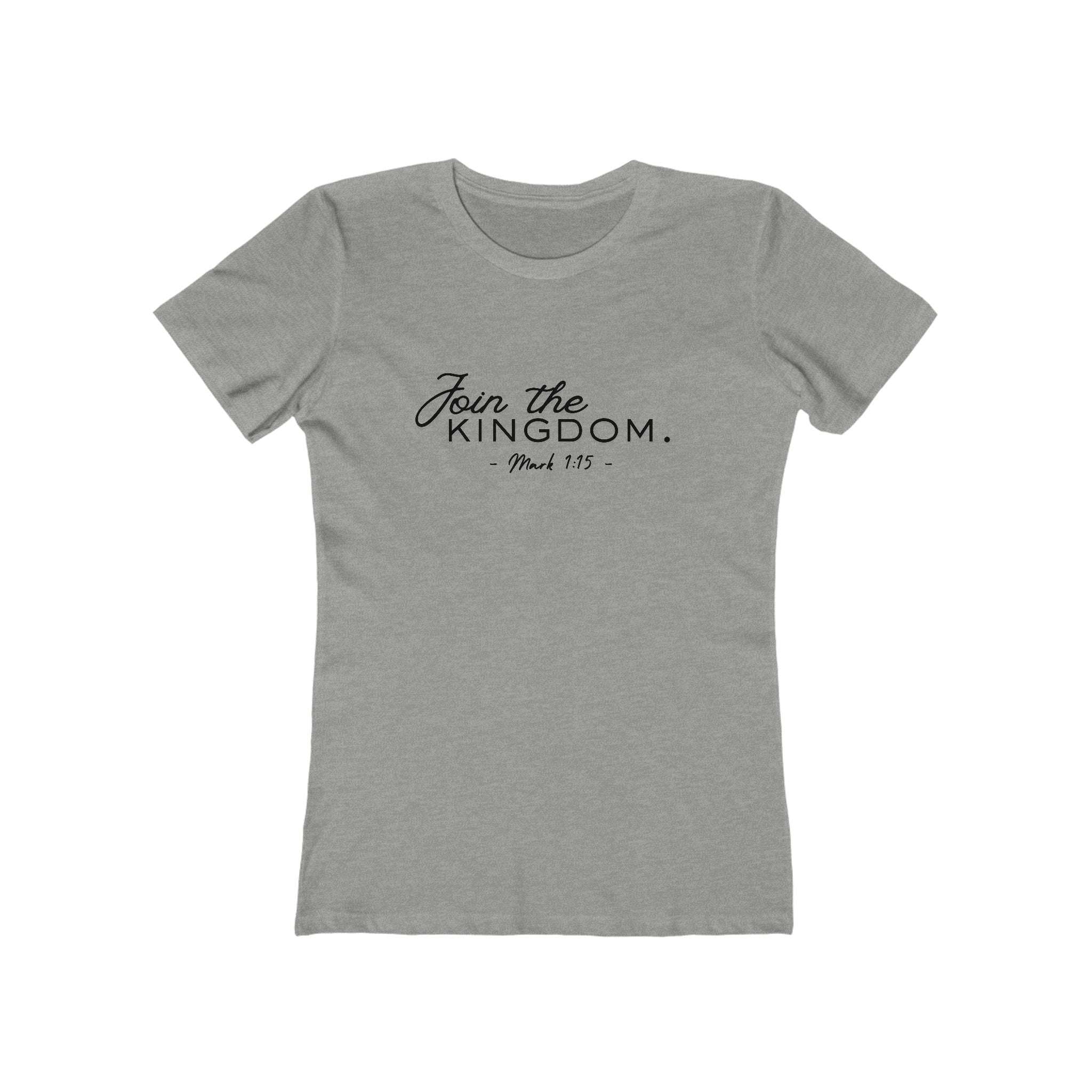 Join the Kingdom Women’s Tee — 'Join the Kingdom. Mark 1:15' Christian Faith T-Shirt