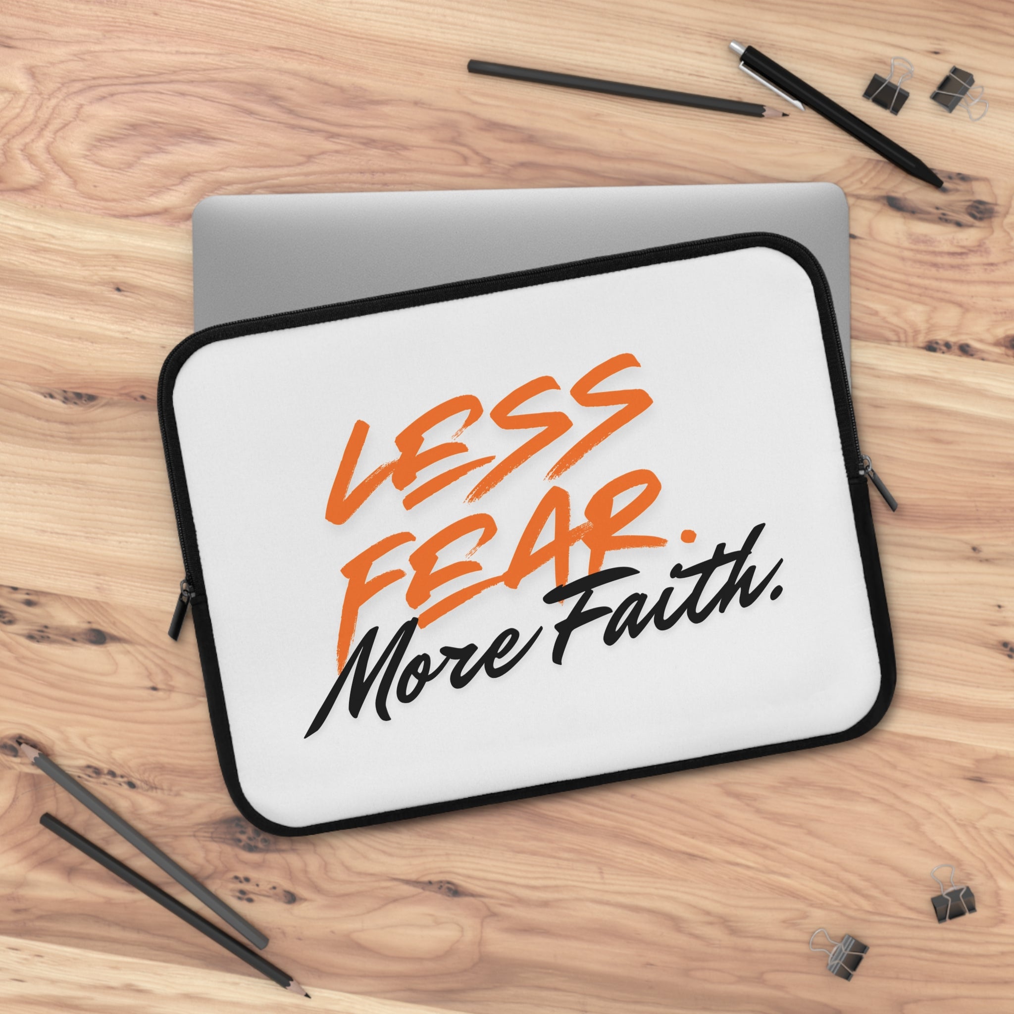 Less Fear More Faith Laptop Sleeve — Inspirational Protective Case