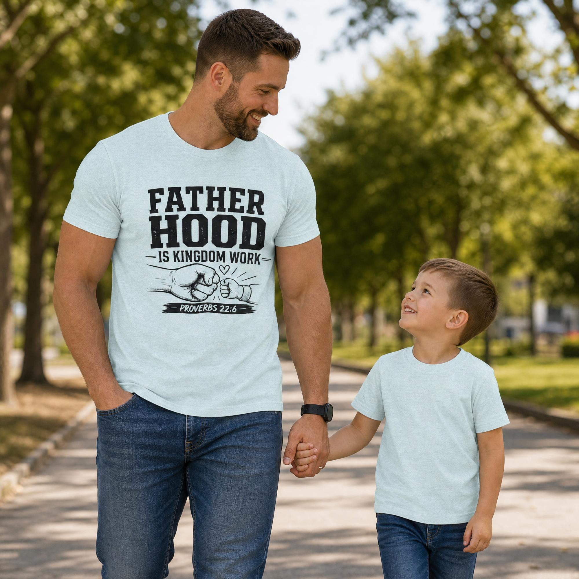 Fatherhood Is Kingdom Work T-Shirt — Proverbs 22:6 Christian Dad Tee