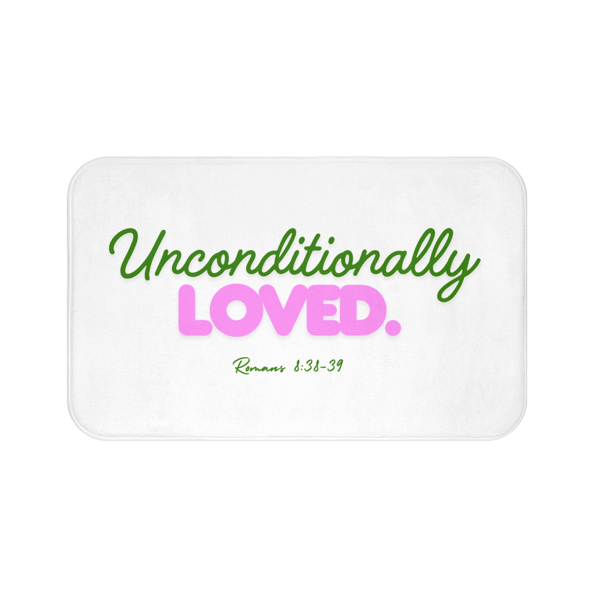 Unconditionally Loved Bath Mat – Christian Scripture Romans 1:31-39 Inspirational Bathroom Rug