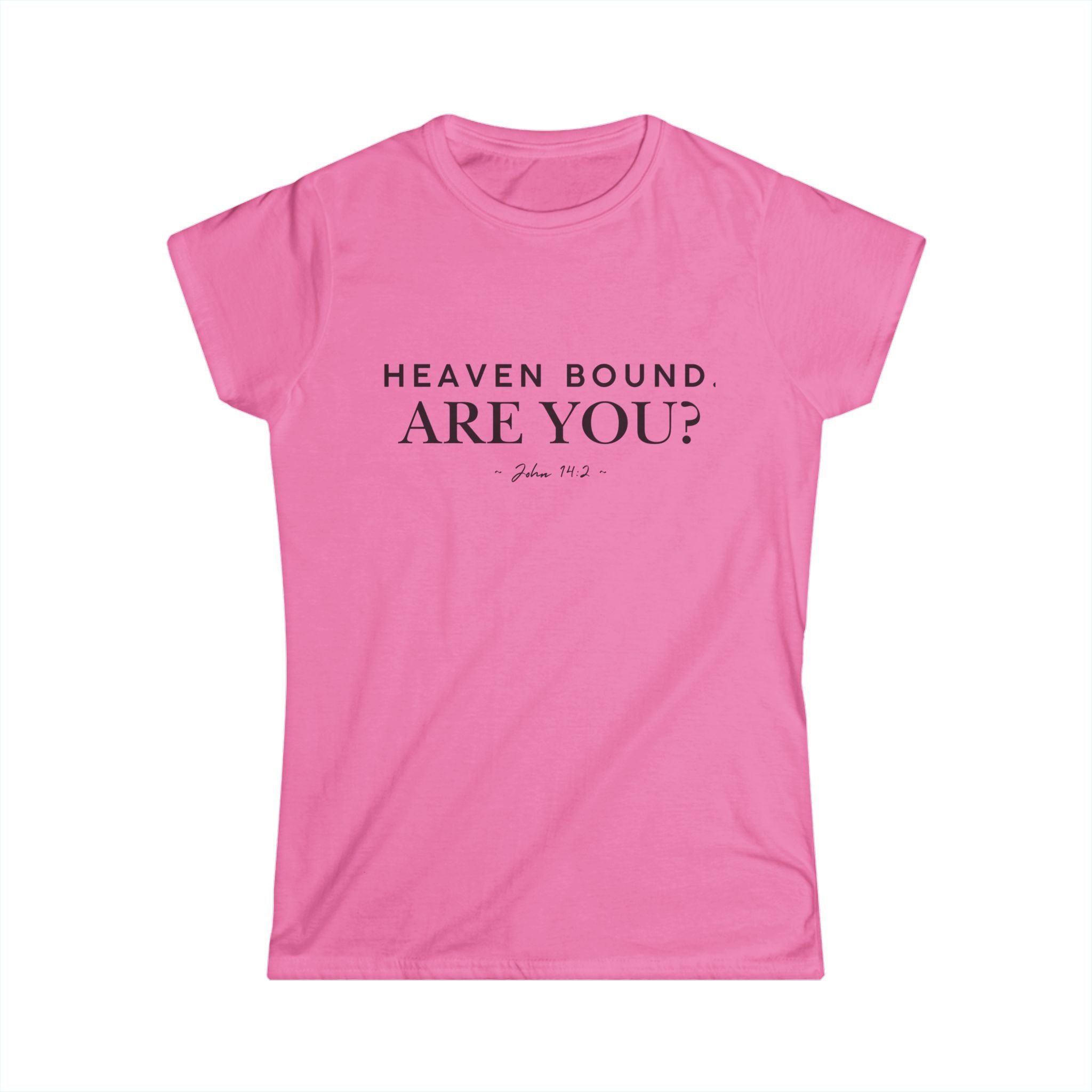 Women's Tee — "Heaven Bound Are You?" Inspirational Christian Shirt