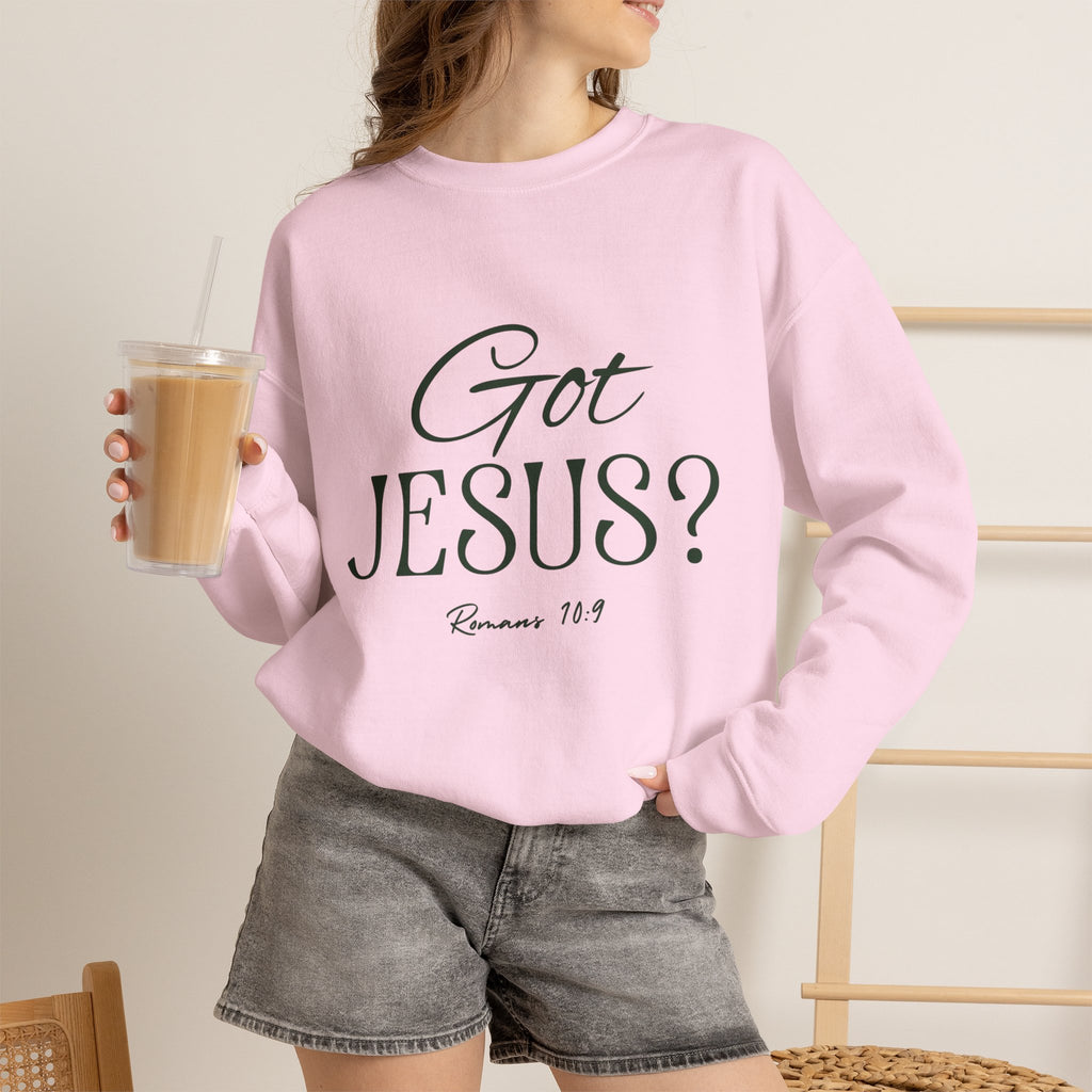 Got Jesus? Crewneck Sweatshirt — Christian Scripture Romans 1:9 Faith Pullover