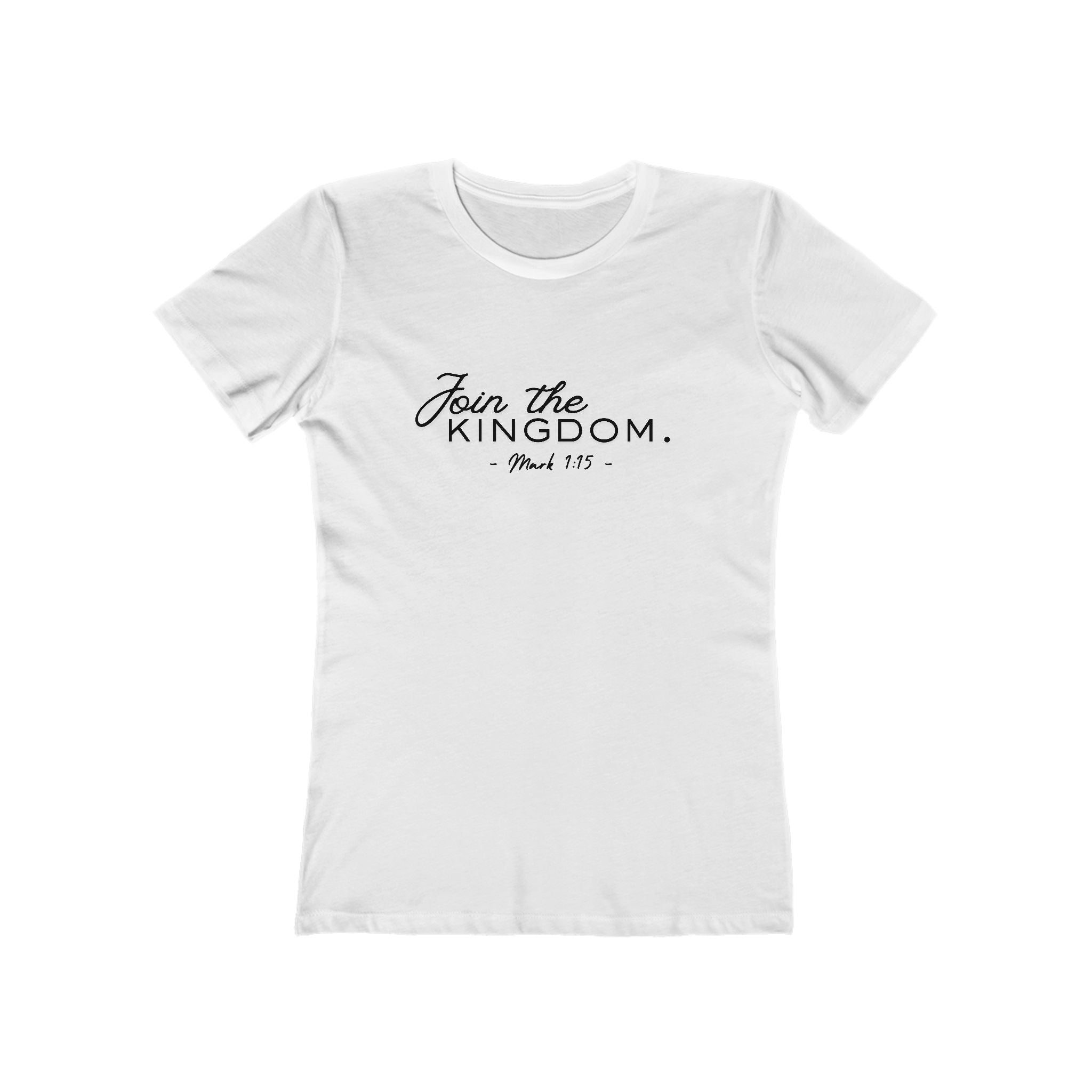 Join the Kingdom Women’s Tee — 'Join the Kingdom. Mark 1:15' Christian Faith T-Shirt
