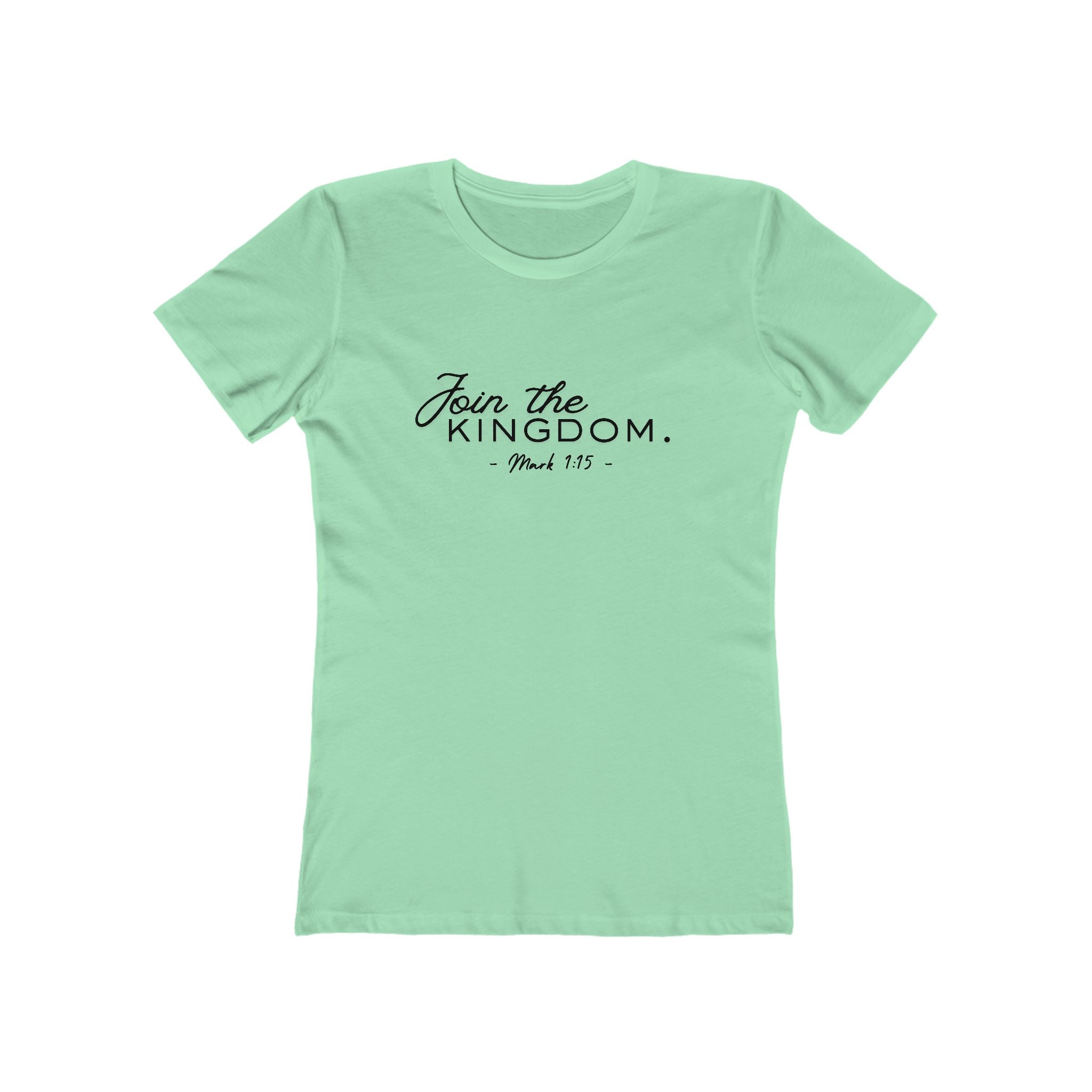 Join the Kingdom Women’s Tee — 'Join the Kingdom. Mark 1:15' Christian Faith T-Shirt