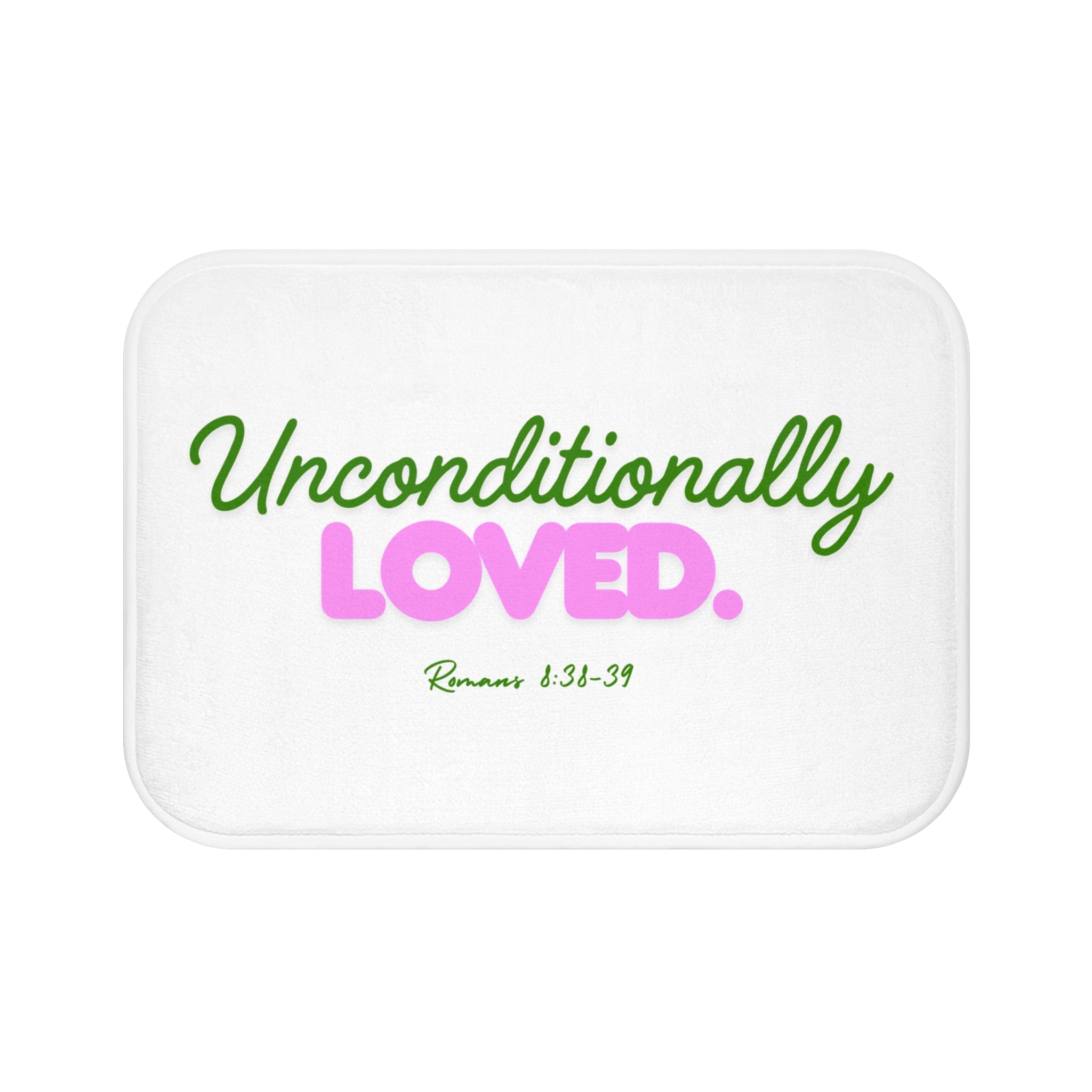 Unconditionally Loved Bath Mat – Christian Scripture Romans 1:31-39 Inspirational Bathroom Rug