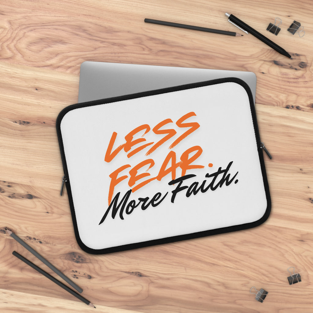 Less Fear More Faith Laptop Sleeve — Inspirational Protective Case
