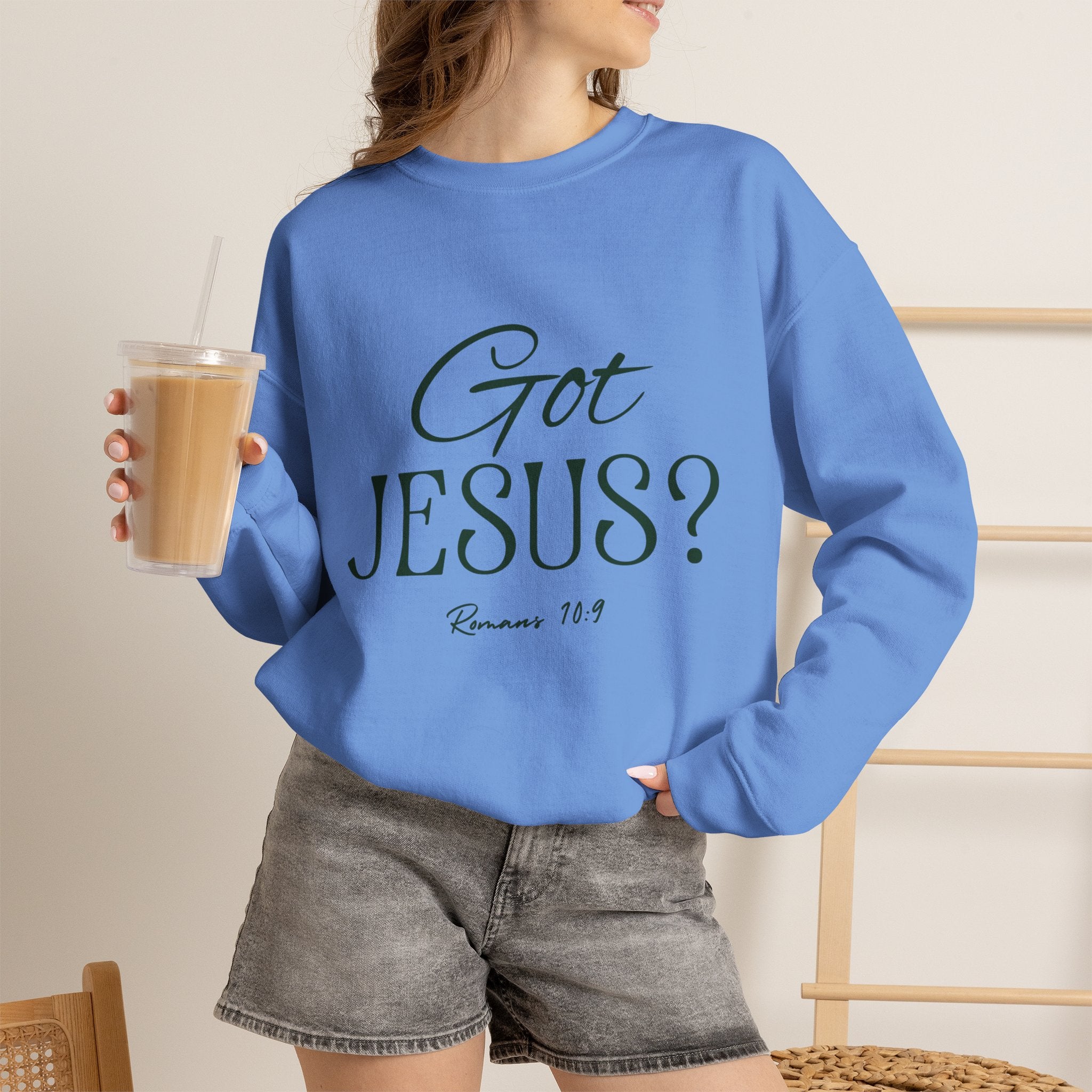 Got Jesus? Crewneck Sweatshirt — Christian Scripture Romans 1:9 Faith Pullover